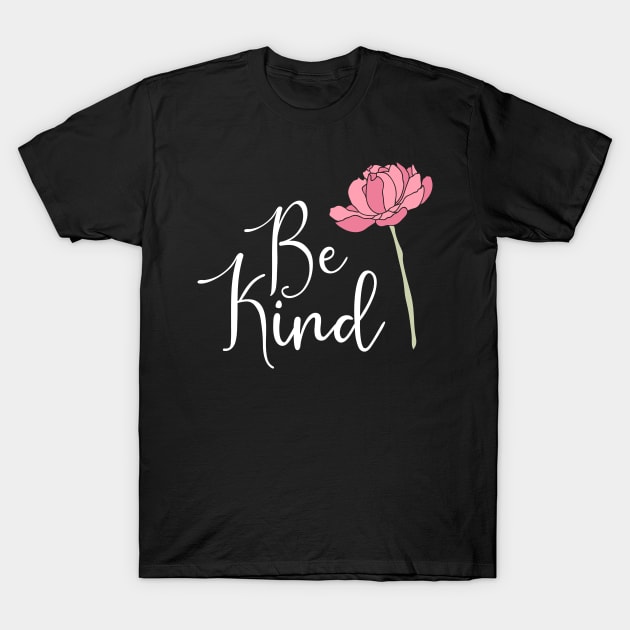 Be Kind T-Shirt by Alexandra Morrow Designs